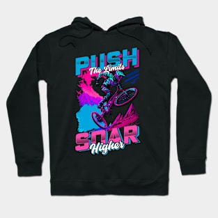 Push The Limits soar higher | BMX Hoodie